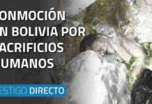 Conmoción en Bolivia por sacrificios humanos